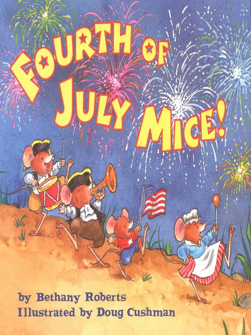 Title details for Fourth of July Mice! by Bethany Roberts - Available